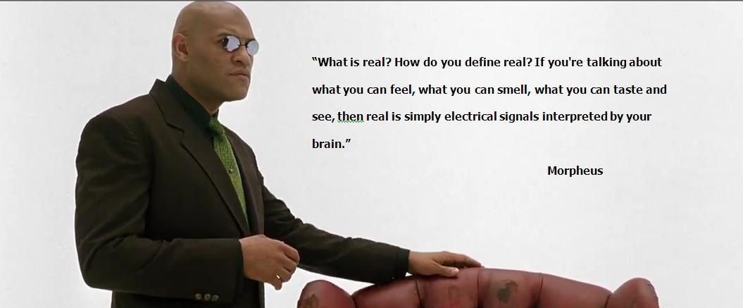 Morpheus What Is Real